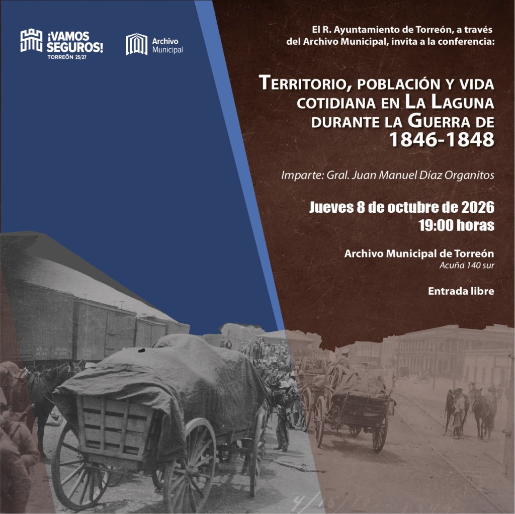 REALIZARÁN CONFERENCIA ‘TERRITORIO, POBLACIÓN Y VIDA COTIDIANA EN LA LAGUNA DURANTE LA GUERRA DE 1846-1848’